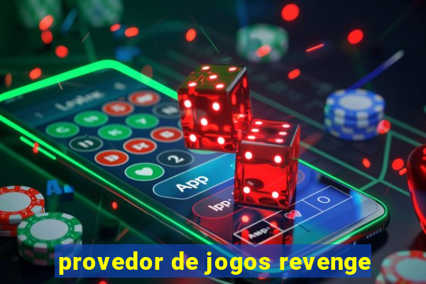 provedor de jogos revenge